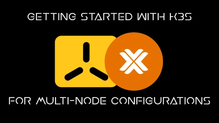 Kubernetes K3S Multi-Node tutorial thumbnail